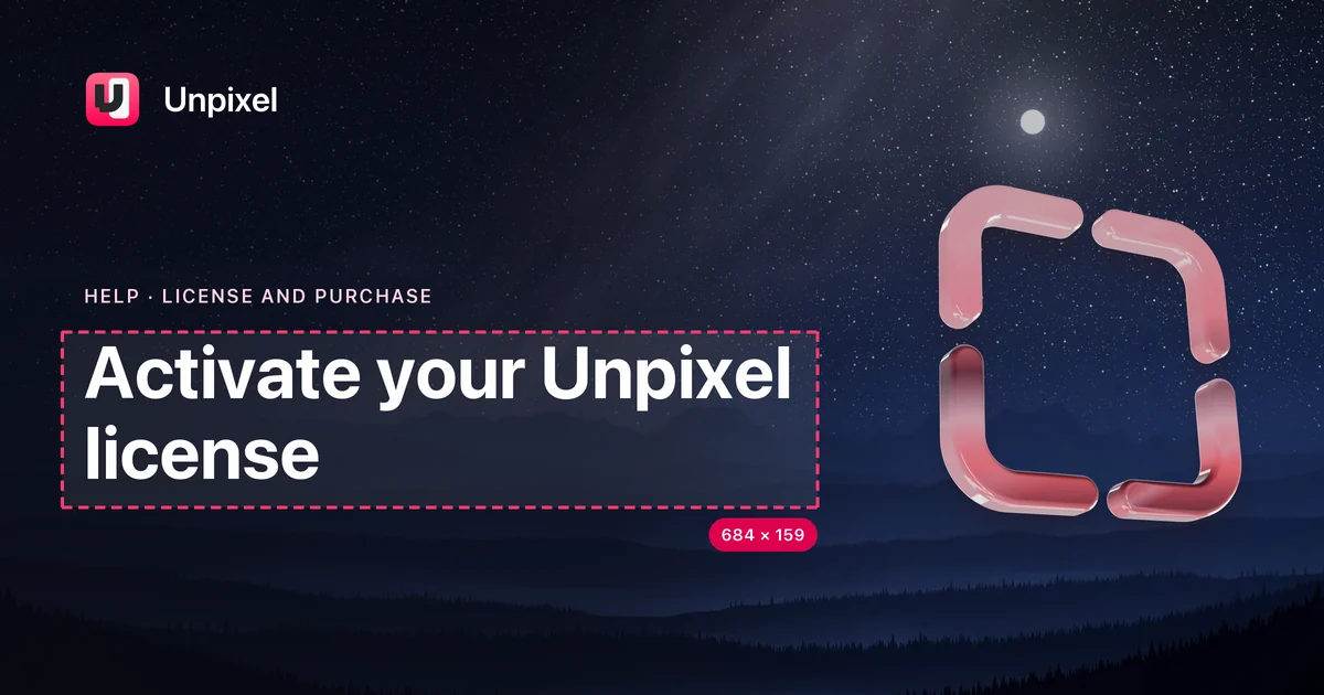 Title card: Activate your Unpixel license