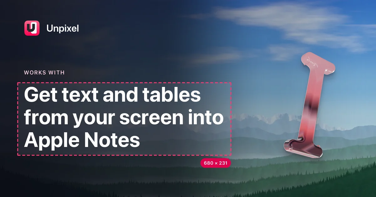 Title card: Get text and tables from your screen into Apple Notes
