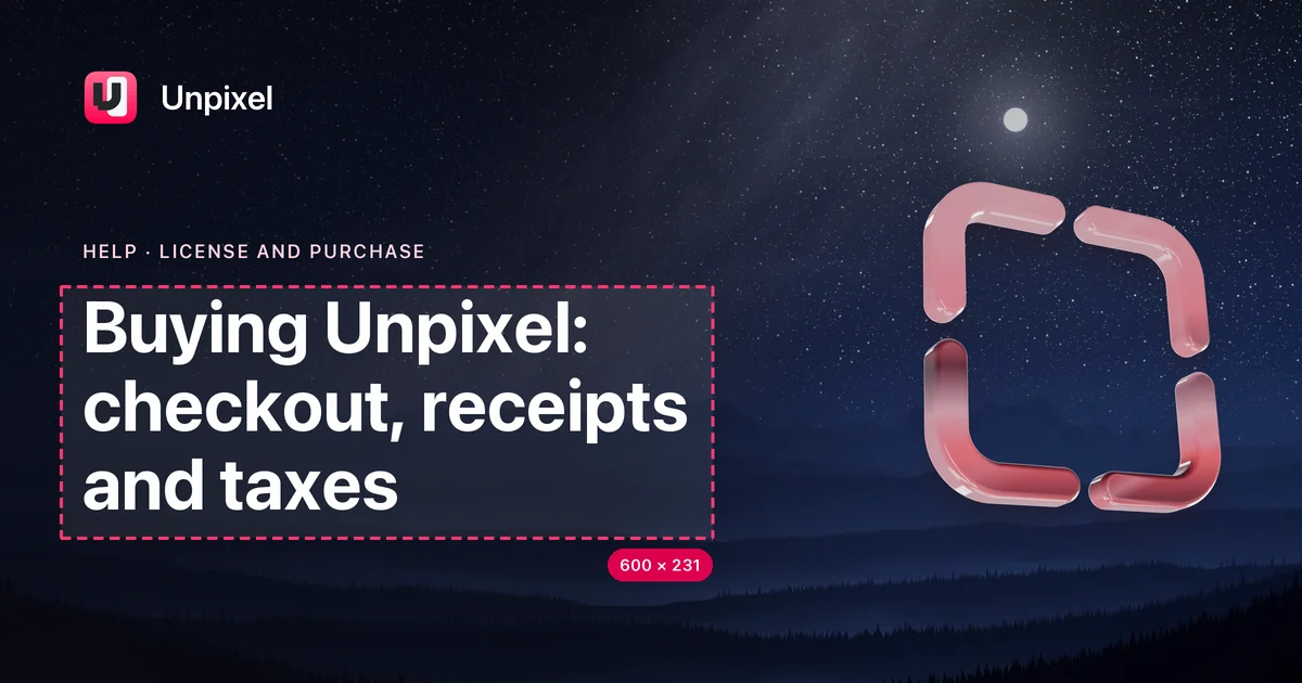 Title card: Buying Unpixel: checkout, receipts and taxes