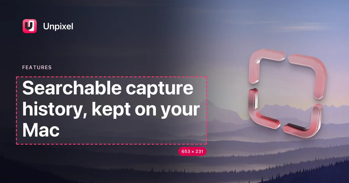 Title card: Searchable capture history, kept on your Mac