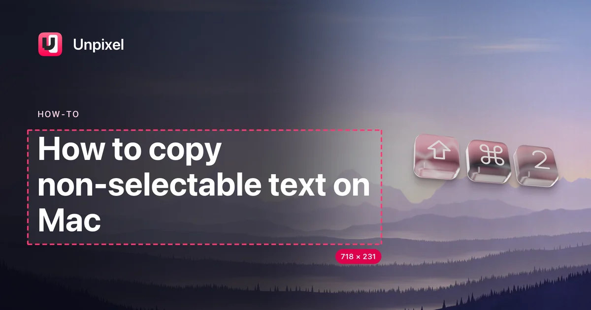 Title card: How to copy non-selectable text on Mac
