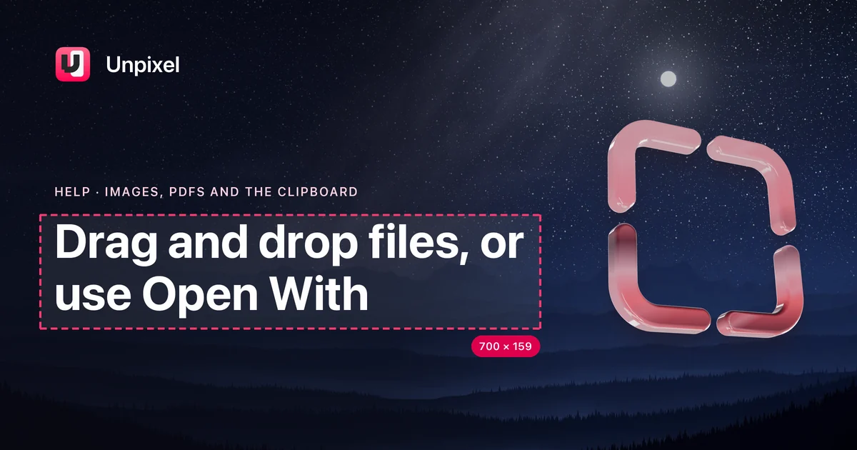 Title card: Drag and drop files, or use Open With