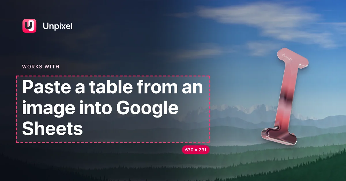 Title card: Paste a table from an image into Google Sheets