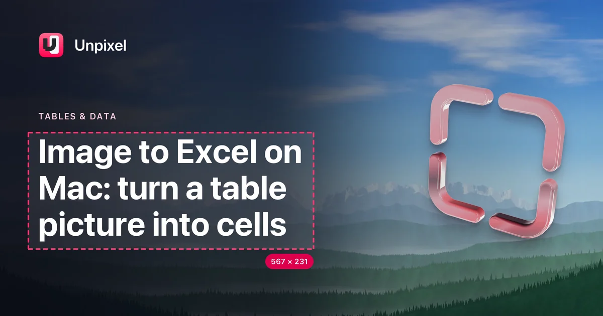 Title card: Image to Excel on Mac: turn a table picture into cells