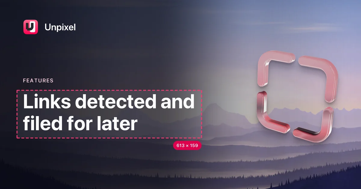 Title card: Links detected and filed for later