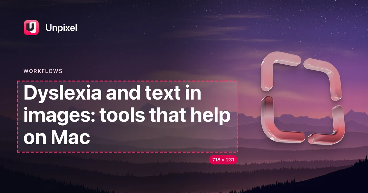 Title card: Dyslexia and text in images: tools that help on Mac