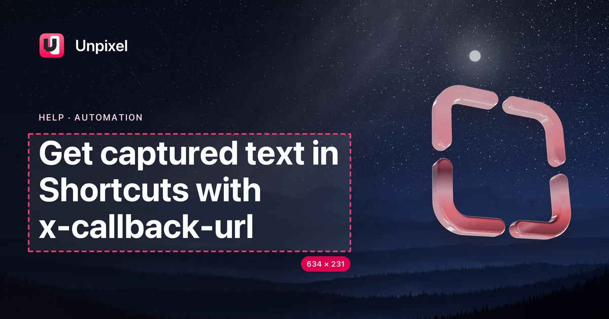 Title card: Get captured text in Shortcuts with x-callback-url