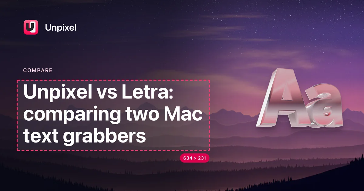 Title card: Unpixel vs Letra: comparing two Mac text grabbers
